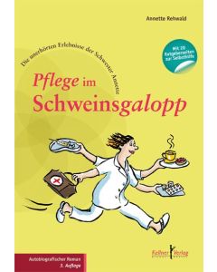 Pflege im Schweinsgalopp