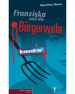 Franziska und die Bürgerwehr