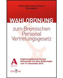 Kommentar zur Wahlordnung zum Bremischen Personalvertretungsgesetz