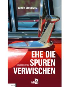 Ehe die Spuren verwischen