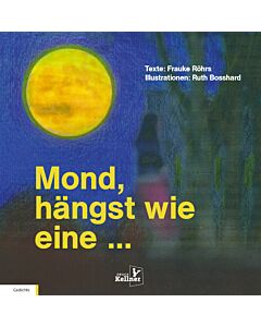 Mond, hängst wie eine ...