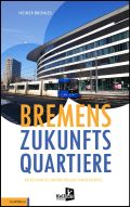 Bremens Zukunftsquartiere