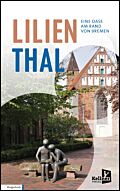 Lilienthal – Eine Oase am Rand von Bremen
