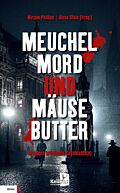 Meuchelmord und Mäusebutter
