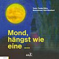 Mond, hängst wie eine ...