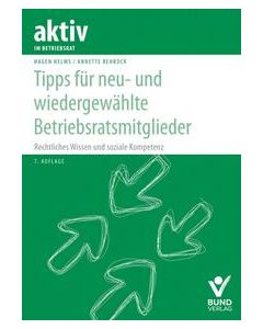 Tipps für neu- und wiedergewählte Betriebsratsmitglieder