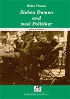 Sieben Damen und zwei Politiker