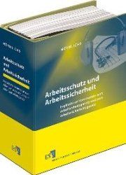 Arbeitsschutz und Arbeitssicherheit