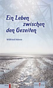 Ein Leben zwischen den Gezeiten