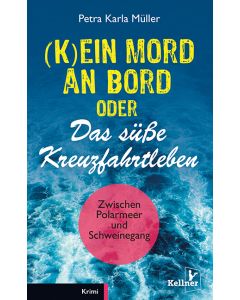 (K)Ein Mord an Bord oder Das süße Kreuzfahrtleben