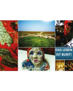 Das Leben ist bunt!