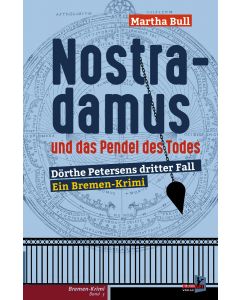 Nostradamus und das Pendel des Todes