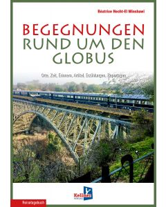 Begegnungen rund um den Globus