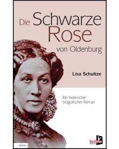 Die schwarze Rose von Oldenburg