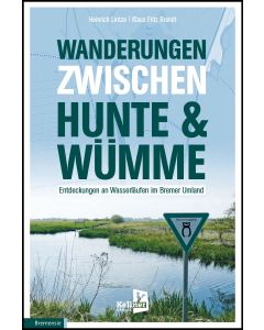 Wanderungen zwischen Hunte & Wümme
