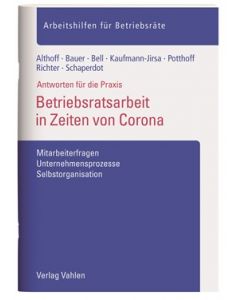 Betriebsratsarbeit in Zeiten von Corona 