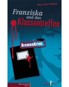 Franziska und das Klassentreffen