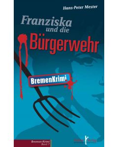 Franziska und die Bürgerwehr