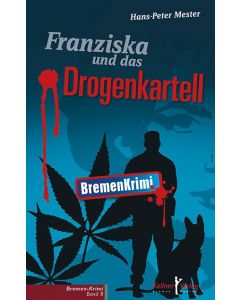 Franziska und das Drogenkartell