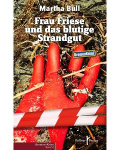 Frau Friese und das blutige Strandgut