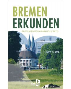 Bremen erkunden