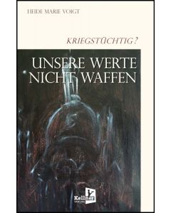 Unsere Werte: Nicht Waffen