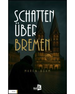 SCHATTEN ÜBER BREMEN