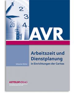  Arbeitszeit und Dienstplanung in Einrichtungen der Caritas 